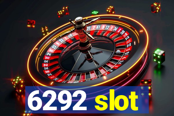 6292 slot